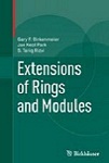 Extensions of Rings & Modules by Gary Birkenmeier, Jae Park, Tariq Rizvi